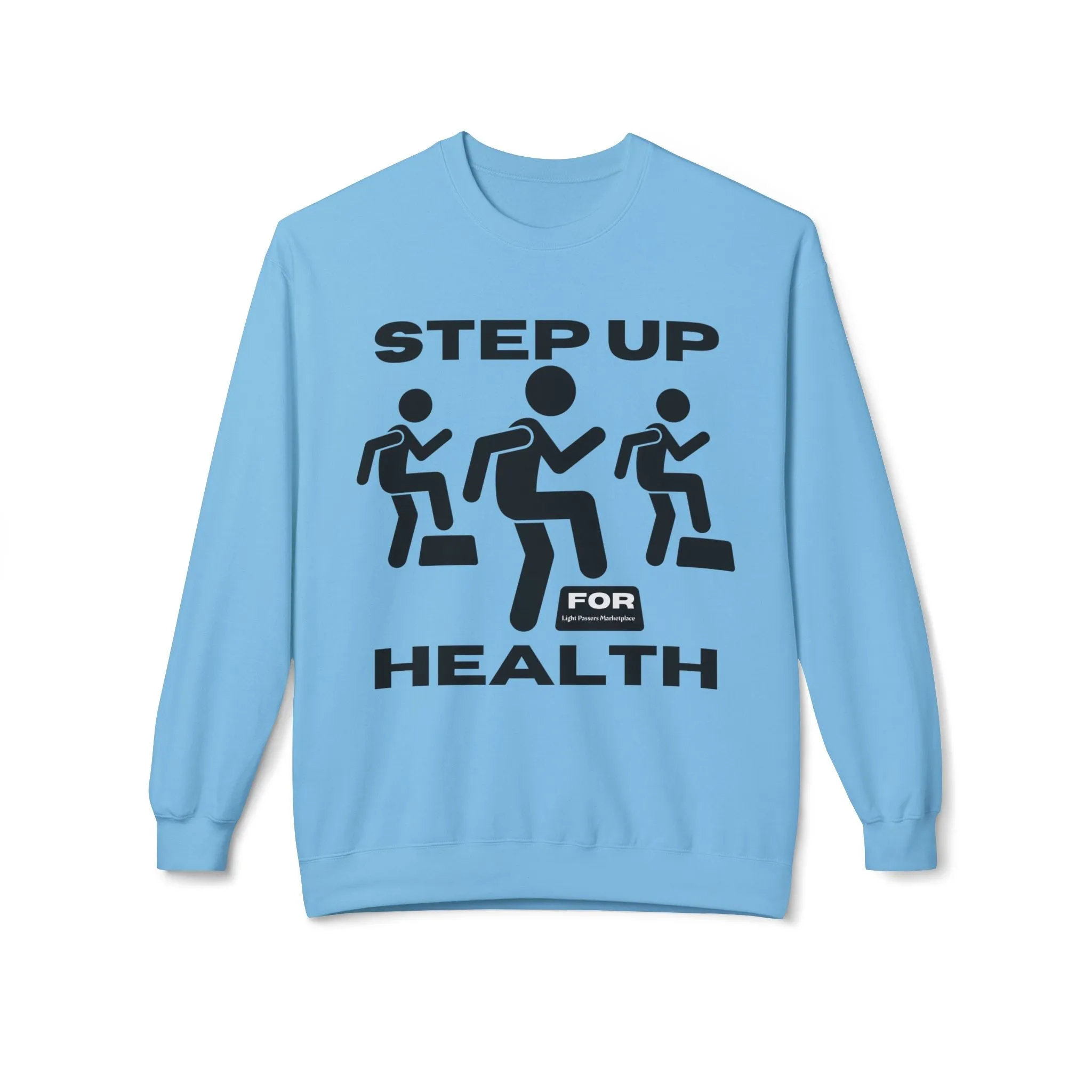 Fitness Motivation Crewneck Sweatshirt - Step up for Health Adult Unisex