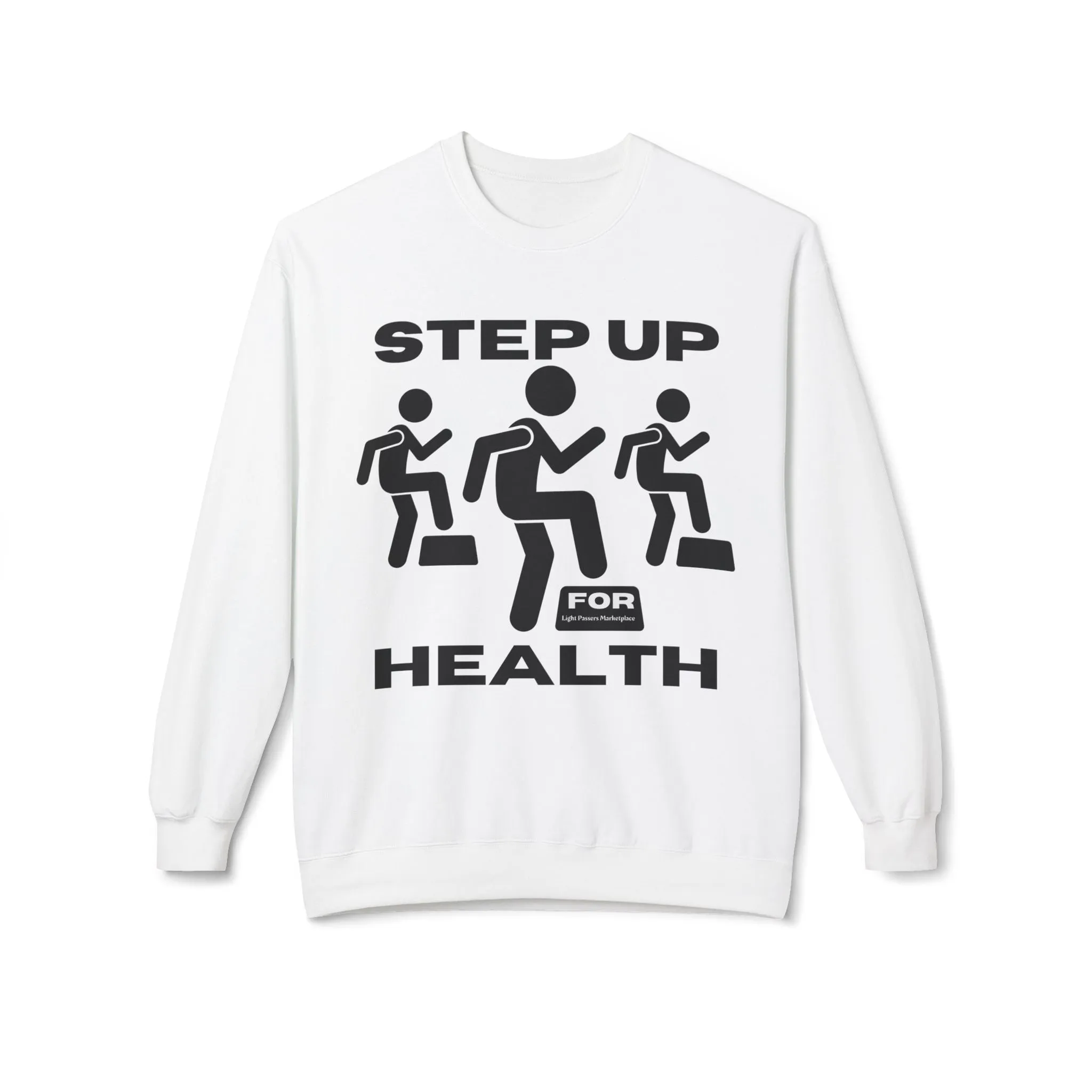 Fitness Motivation Crewneck Sweatshirt - Step up for Health Adult Unisex